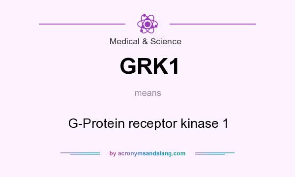What does GRK1 mean? It stands for G-Protein receptor kinase 1