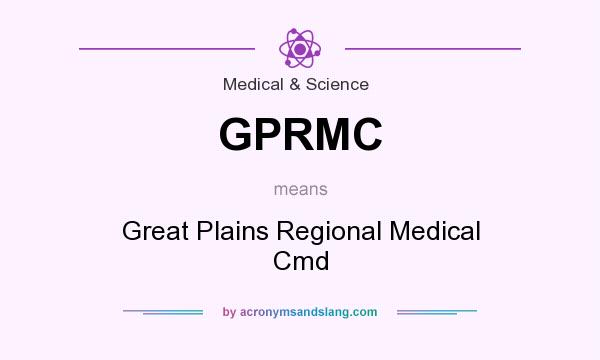 What does GPRMC mean? It stands for Great Plains Regional Medical Cmd