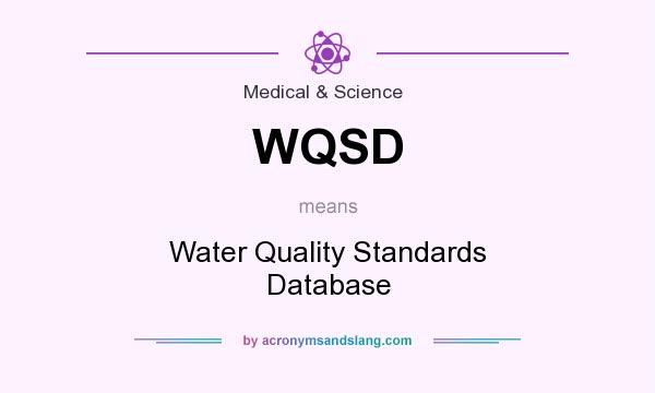 What does WQSD mean? It stands for Water Quality Standards Database