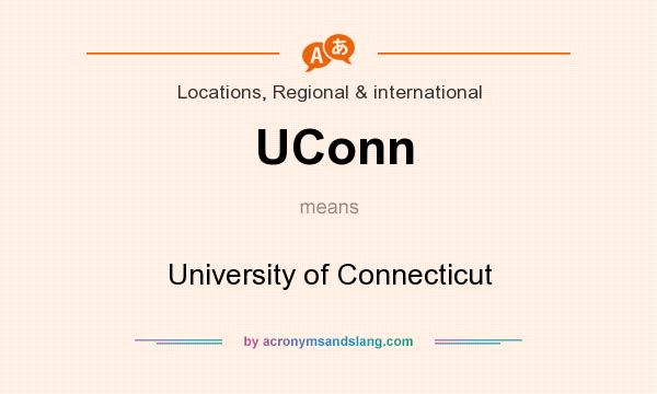 What does UConn mean? It stands for University of Connecticut
