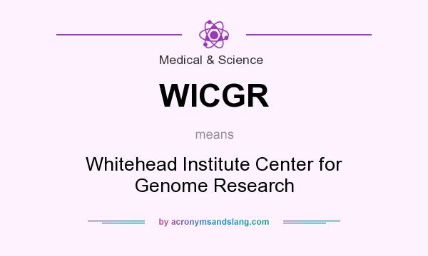 What does WICGR mean? It stands for Whitehead Institute Center for Genome Research
