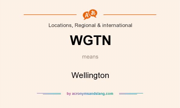 What does WGTN mean? It stands for Wellington