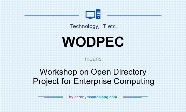 What does WODPEC mean? It stands for Workshop on Open Directory Project for Enterprise Computing