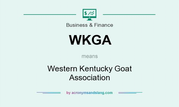 What does WKGA mean? It stands for Western Kentucky Goat Association