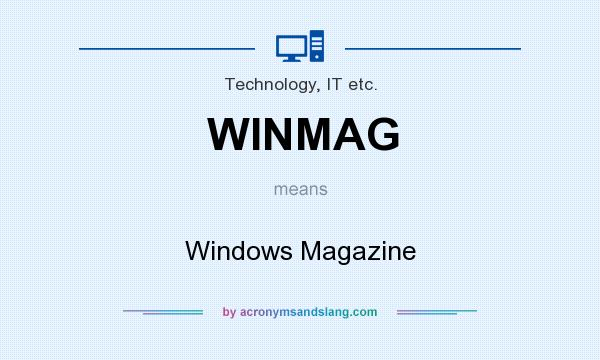 What does WINMAG mean? It stands for Windows Magazine
