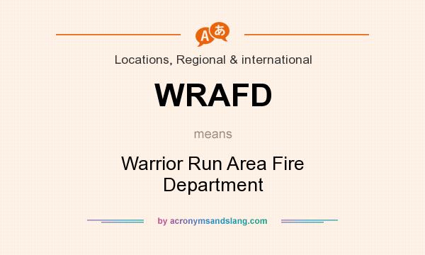 What does WRAFD mean? It stands for Warrior Run Area Fire Department