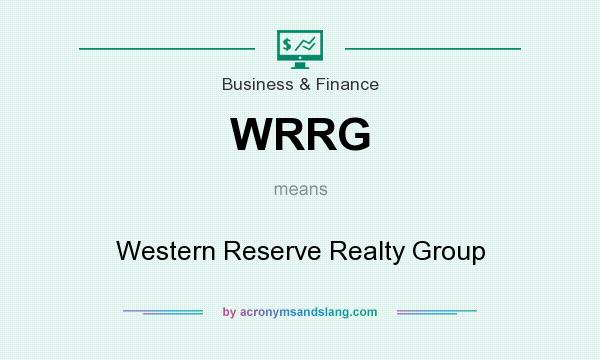 What does WRRG mean? It stands for Western Reserve Realty Group