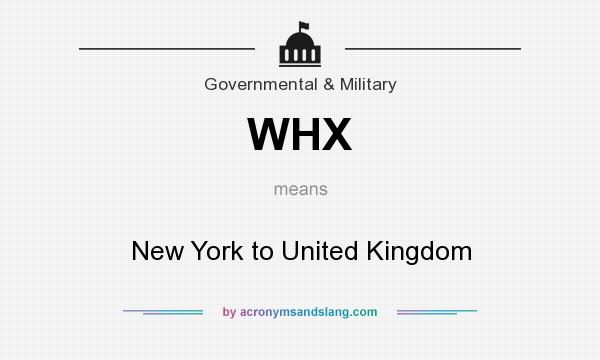 What does WHX mean? It stands for New York to United Kingdom