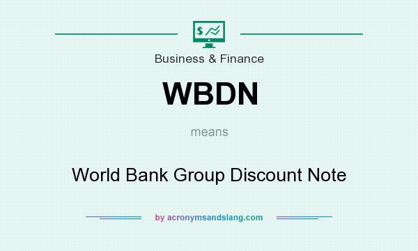 What does WBDN mean? It stands for World Bank Group Discount Note