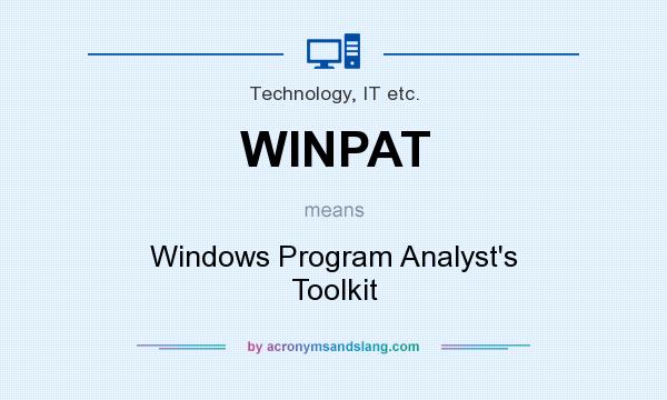 What does WINPAT mean? It stands for Windows Program Analyst`s Toolkit