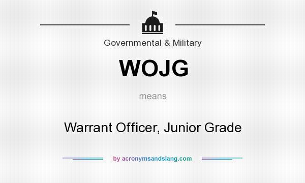 What does WOJG mean? It stands for Warrant Officer, Junior Grade