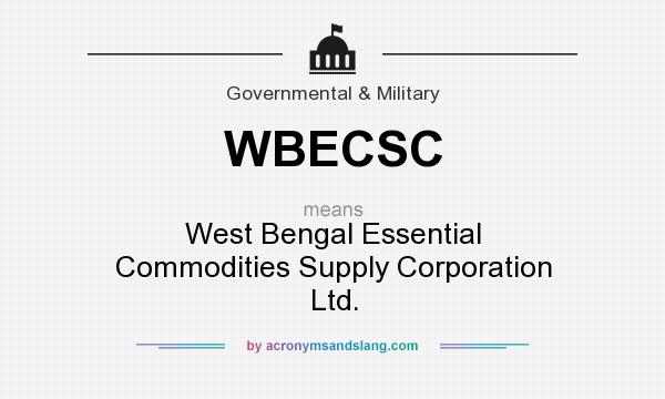 What does WBECSC mean? It stands for West Bengal Essential Commodities Supply Corporation Ltd.