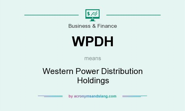 What does WPDH mean? It stands for Western Power Distribution Holdings