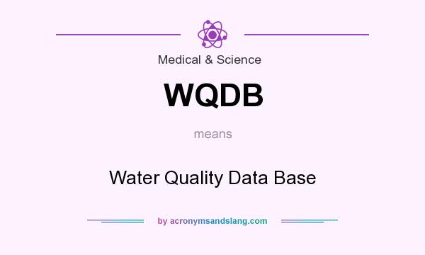 What does WQDB mean? It stands for Water Quality Data Base