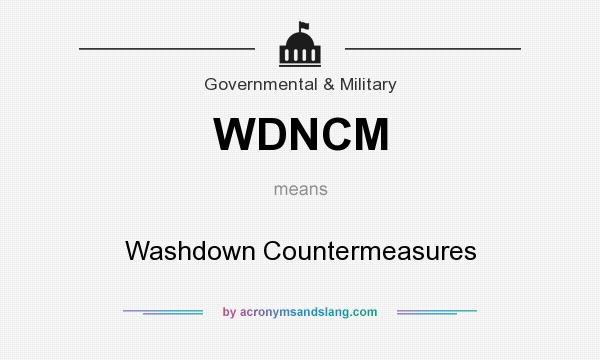What does WDNCM mean? It stands for Washdown Countermeasures