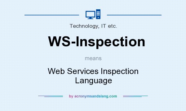What does WS-Inspection mean? It stands for Web Services Inspection Language