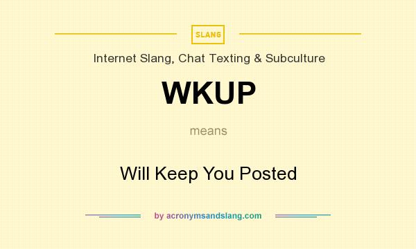 what-does-wkup-mean-definition-of-wkup-wkup-stands-for-will-keep