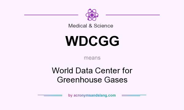 What does WDCGG mean? It stands for World Data Center for Greenhouse Gases