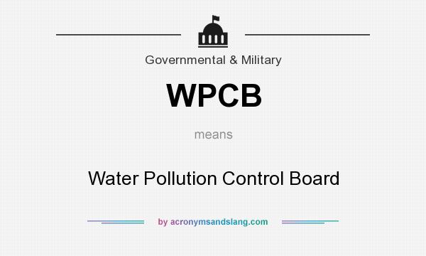 What does WPCB mean? It stands for Water Pollution Control Board