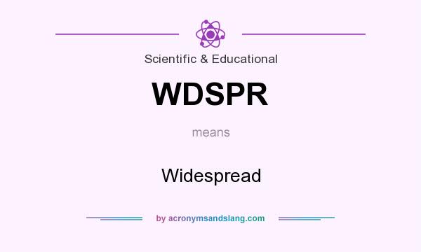 What does WDSPR mean? It stands for Widespread