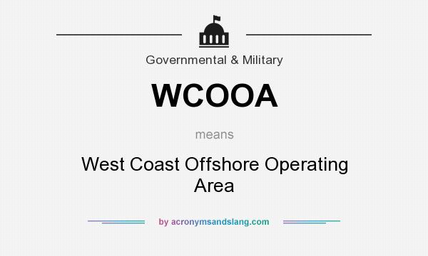 What does WCOOA mean? It stands for West Coast Offshore Operating Area