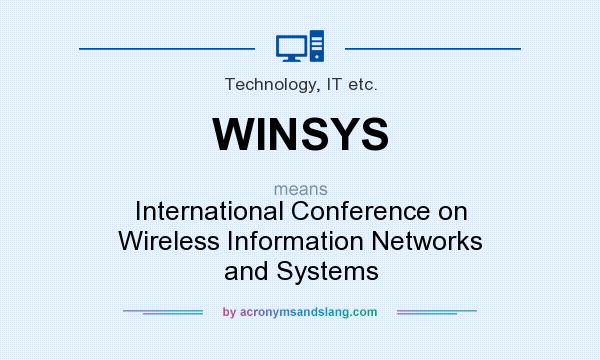 What does WINSYS mean? It stands for International Conference on Wireless Information Networks and Systems