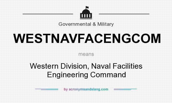 What does WESTNAVFACENGCOM mean? It stands for Western Division, Naval Facilities Engineering Command