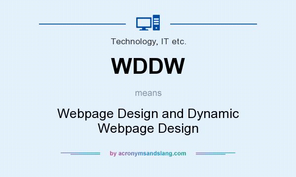 What does WDDW mean? It stands for Webpage Design and Dynamic Webpage Design