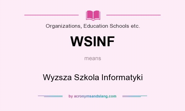 What does WSINF mean? It stands for Wyzsza Szkola Informatyki