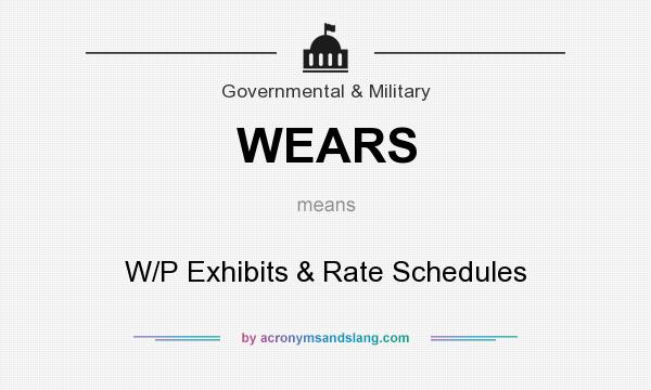 What does WEARS mean? It stands for W/P Exhibits & Rate Schedules