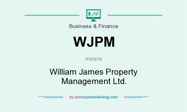 What does WJPM mean? It stands for William James Property Management Ltd.