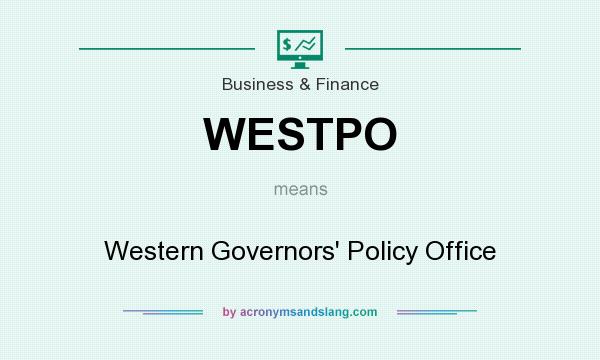 What does WESTPO mean? It stands for Western Governors` Policy Office