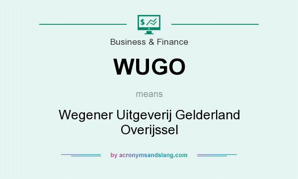 What does WUGO mean? It stands for Wegener Uitgeverij Gelderland Overijssel