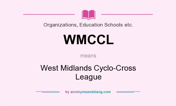 What does WMCCL mean? It stands for West Midlands Cyclo-Cross League