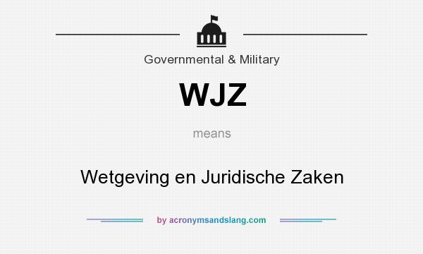 What does WJZ mean? It stands for Wetgeving en Juridische Zaken
