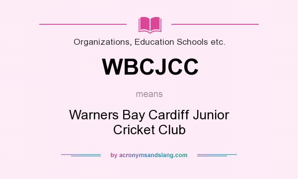 What does WBCJCC mean? It stands for Warners Bay Cardiff Junior Cricket Club