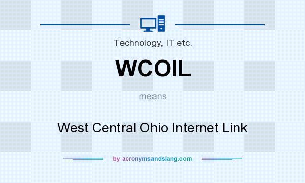 What does WCOIL mean? It stands for West Central Ohio Internet Link