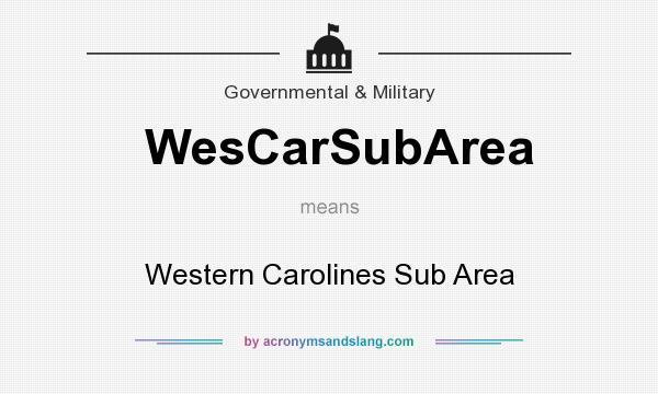 What does WesCarSubArea mean? It stands for Western Carolines Sub Area