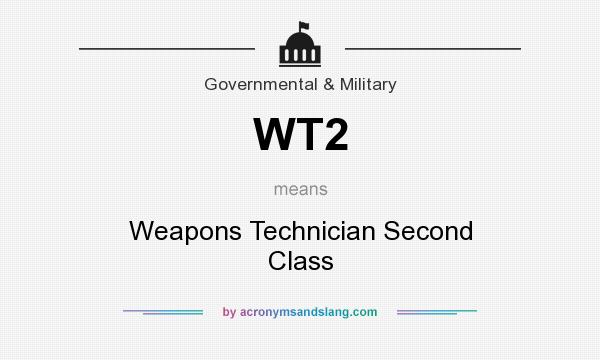 What does WT2 mean? It stands for Weapons Technician Second Class