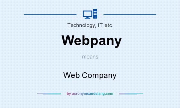 What does Webpany mean? It stands for Web Company