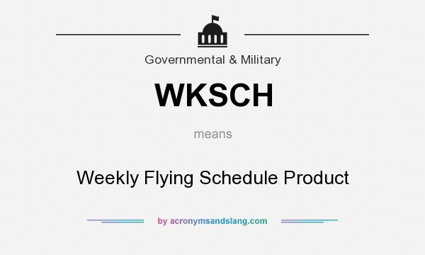 What does WKSCH mean? It stands for Weekly Flying Schedule Product