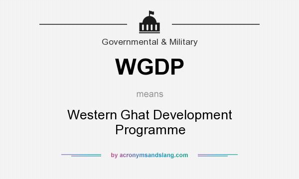 What does WGDP mean? It stands for Western Ghat Development Programme