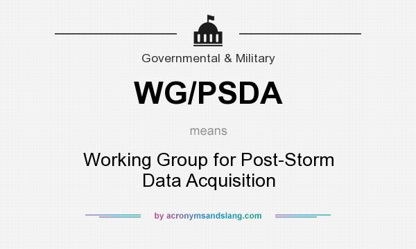 What does WG/PSDA mean? It stands for Working Group for Post-Storm Data Acquisition