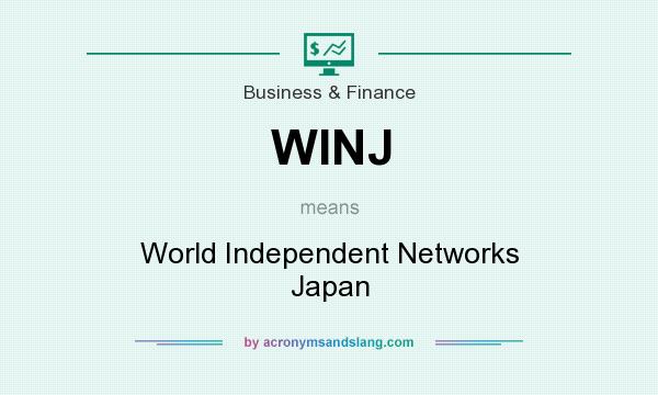 What does WINJ mean? It stands for World Independent Networks Japan