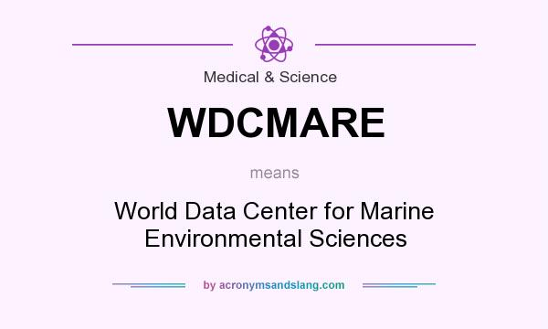 What does WDCMARE mean? It stands for World Data Center for Marine Environmental Sciences