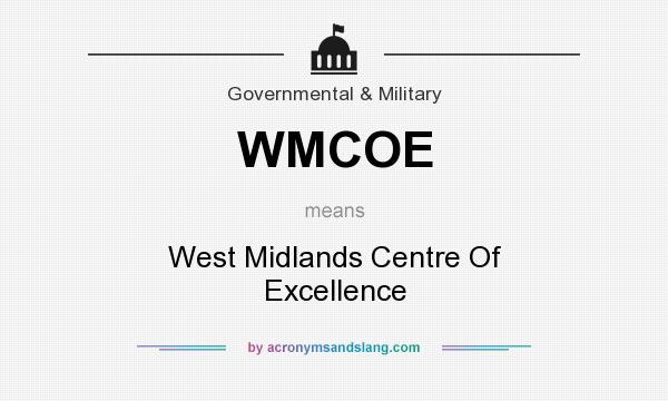 What does WMCOE mean? It stands for West Midlands Centre Of Excellence