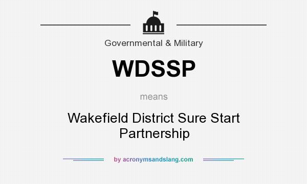 What does WDSSP mean? It stands for Wakefield District Sure Start Partnership