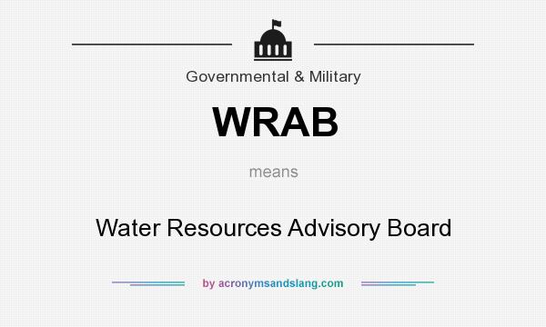 What does WRAB mean? It stands for Water Resources Advisory Board