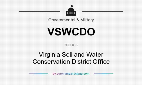 What does VSWCDO mean? It stands for Virginia Soil and Water Conservation District Office