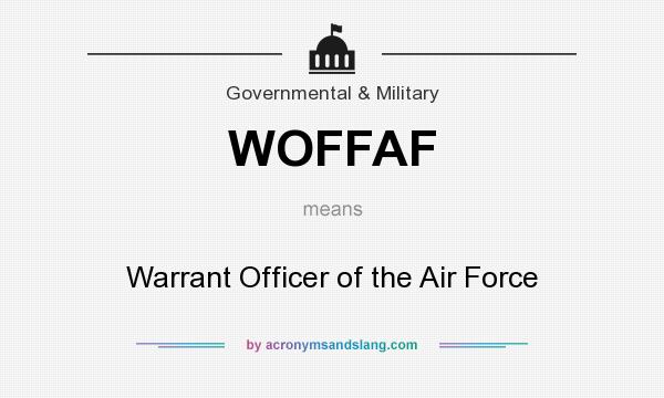 What does WOFFAF mean? It stands for Warrant Officer of the Air Force